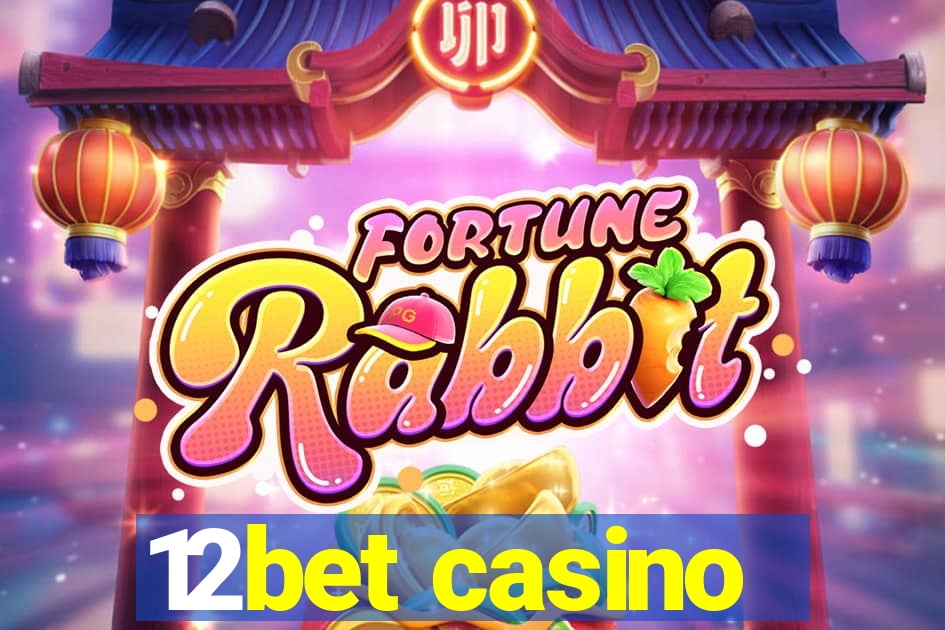 12bet casino